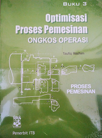 Proses Pemesinan Buku 3 : Optimisasi Proses Pemesinan, Ongkos Operasi