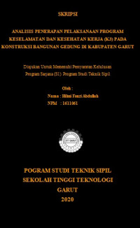 Analisis Penerapan Pelaksanaan Program Keselamatan dan Keselamatan Kerja (K3) Pada Konstruksi Bangunan Gedung Di Kabupaten Garut