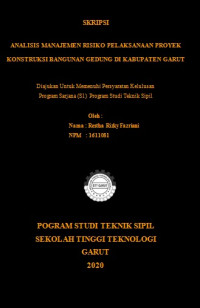 Analisis Manajemen Risiko Pelaksanaan Proyek Konstruksi Bangunan Gedung Di Kabupaten Garut