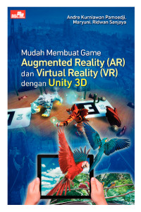 Mudah Membuat Game Augmented Reality (AR) dan Virtual Reality (VR) dengan Unity 3D