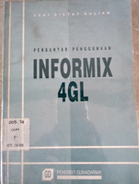 Pengantar Penggunaan Informix 4GL