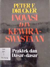 Inovasi dan Kewiraswastaan Praktek dan Dasar-dasar