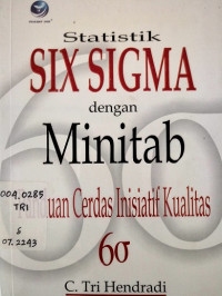 Statistik Six Sigma dengan Minitab Panduan Cerdas Inisiatif Kualitas