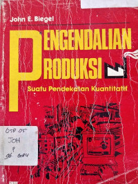 Pengendalian Produksi Suatu Pendekatan Kuantitatif