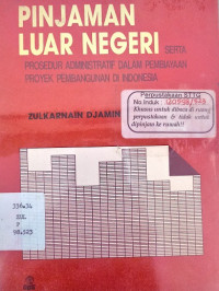 Pinjaman Luar Negeri Srta Prosedur Administratif Dalam Pembiayaan Proyek Pembangunan Di Indonesia