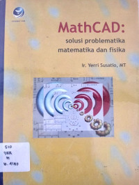 MathCAD Solusi Problematika Fisika Dan Matematika