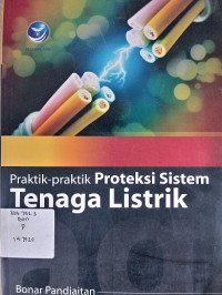 Praktik-praktik Proteksi Sistem Tenaga Listrik