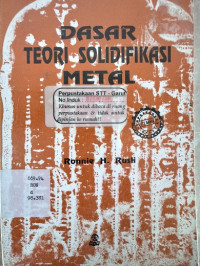 Dasar Teori Solidifikasi Metal