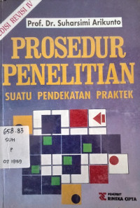 Prosedur Penelitian Suatu Pendekatan Praktek