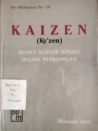 Kaizen Kunci Sukses Jepang Dalam Persaingan