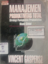 Manajemen Produktivitas Total Strategi Peningkatan Produktivitas Bisnis Global