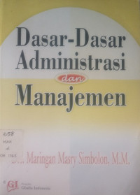 Dasar-Dasar Administrasi dan Manajemen