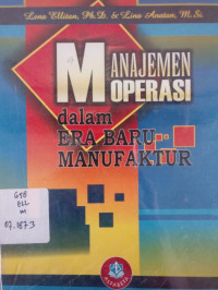 Manajemen Operasi Dalam Era Baru Manufaktur