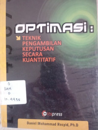 Optimasi: Teknik Pengambilan Keputusan Secara Kuantitatif