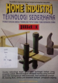 Home Industri Teknologi Sederhana Pengetahuan Aneka Teknologi Tepat Guna Yang Berhasil Guna jilid 1