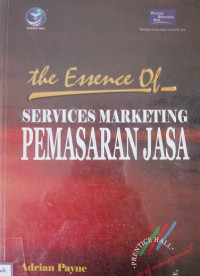 The Essence Of Services Marketing Pemasaran Jasa