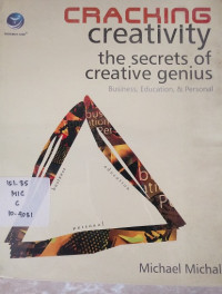 Cracking Creativity the Secrets of Creative Genius