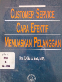 Customer Service Cara Efektif Memuaskan Pelanggan