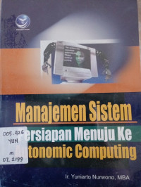 Manajemen Sistem Persiapan Menuju Ke Automonic Computing