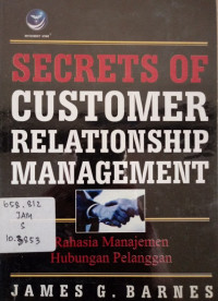 Secrets Of Customer Relationship Management