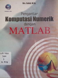 Pengantar Komputasi Numerik dengan Matlab