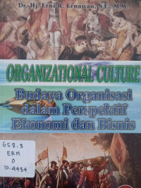 Organizational Culture Budaya Organisasi dalam Perspektif Ekonomi dan Bisnis