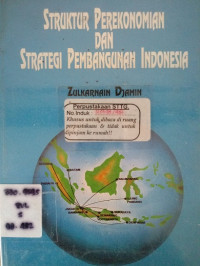 Struktur Perekonomian Dan Strategi Pembangunan Indonesia