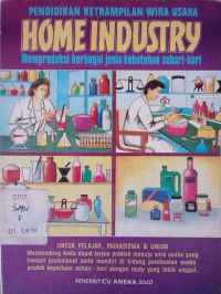 Pendidikan Keterampilan Wira Usaha Home Industry Memproduksi Berbagai Jenis kebutuhan Sehari-hari