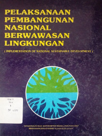 Pelaksanaan Pembangunan Nasional Berwawasan Lingkungan