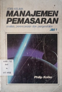 Manajemen Pemasaran ( Analisis,Perencanaan,Dan Pengendalian Jilid 1)