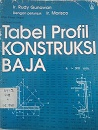 Tabel Profil Konstruksi Baja