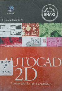 Auto Cad 2D Untuk Teknik Sipilo & Arsitektur