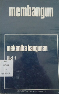 Membangun Mekanika Bangunan jilid 1