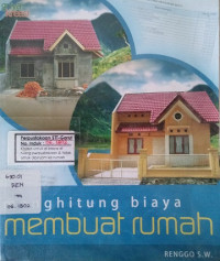 Menghitung Biaya Membuat Rumah