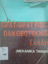 Sifat-sifat Fisis dan Geoteknis Tanah (Mekanika Tanah)