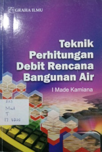 Teknik Perhitungan Debit Recana Bangunan Air