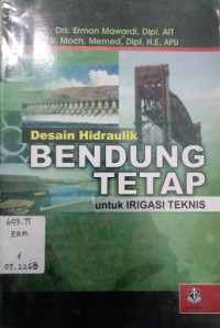 Desain Hidraulik Bendung Tetap untuk Irigasi Teknis