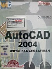 Autocad 2004 disertai Banyak Latihan