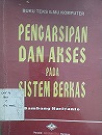 Buku Teks Ilmu Komputer: Pengarsipan Dan Akses Pada Sistem Berkas