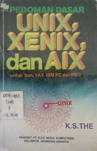 Pedoman Dasar UNIX, XENIX, Dan AIX Untuk SUN, VAX, IBM PC Dan PS/2