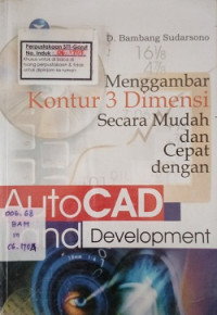 Menggambar Kontur 3 Dimensi Secara Mudah dan Cepat dengan Autocad Land
 Development2000i