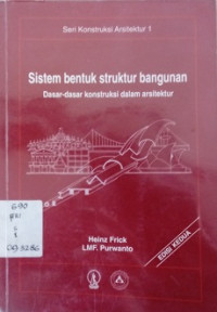 Sistem Bentuk Struktur Bangunan dasar-dasar Konstruksi dalam arsitektur