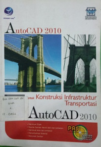 AutoCAD 2010 Untuk Konstruksi Infrastruktur Transportasi