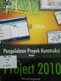 Pengelolaan Proyek konstruksi Dengan Microsoft Project 2010