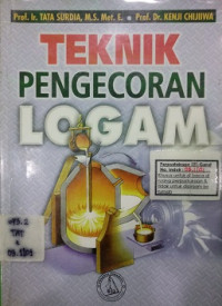 Teknik Pengecoran Logam