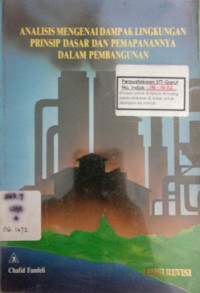 Analisis Mengenai Dampak Lingkungan Prinsip Dasar dan Pemapanannya Dalam Pembangunan