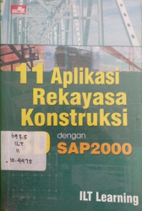 11 Aplikasi Rekayasa Konstruksi 3D dengan SAP 2000