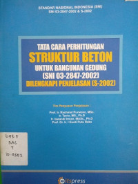 Tata cara perhitungan STRUKTUR BETON Untuk bangunan gedung (SNI 03-2847-2002) DILENGKAPI PENJELASAN (S-2002)