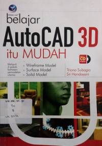 Belajar AutoCAD 3D Itu Mudah