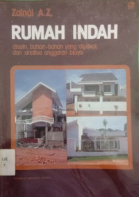 Rumah Indah Disain, Bahan-Bahan Yang Dipakai, dan Analisa Anggaran Biaya